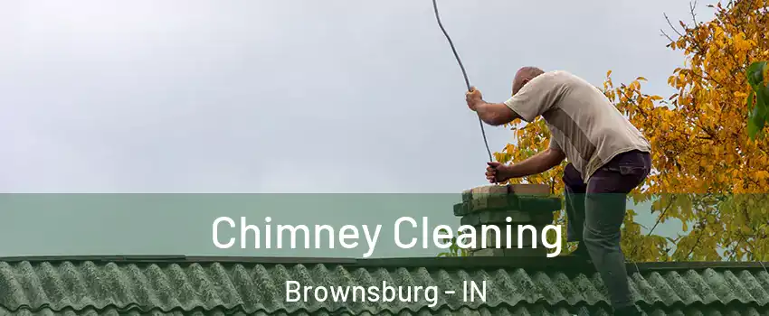 Chimney Cleaning Brownsburg - IN