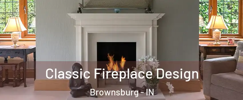  Classic Fireplace Design Brownsburg - IN