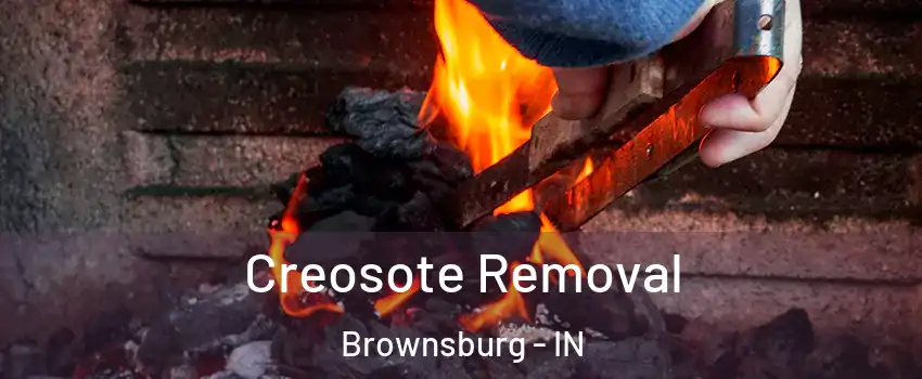  Creosote Removal Brownsburg - IN
