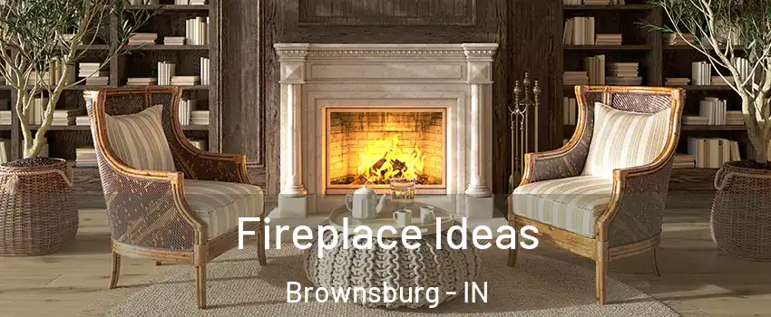  Fireplace Ideas Brownsburg - IN