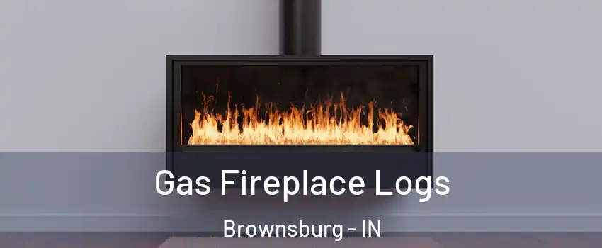  Gas Fireplace Logs Brownsburg - IN
