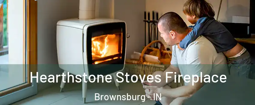  Hearthstone Stoves Fireplace Brownsburg - IN