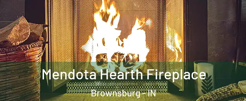  Mendota Hearth Fireplace Brownsburg - IN