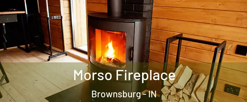  Morso Fireplace Brownsburg - IN