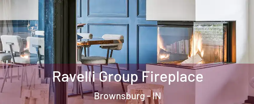 Ravelli Group Fireplace Brownsburg - IN
