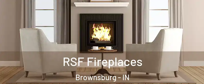  RSF Fireplaces Brownsburg - IN